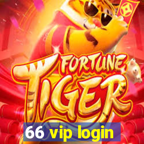 66 vip login